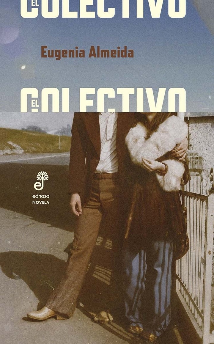 El colectivo, de Eugenia Almeida (Edhasa). Foto: gentileza.
