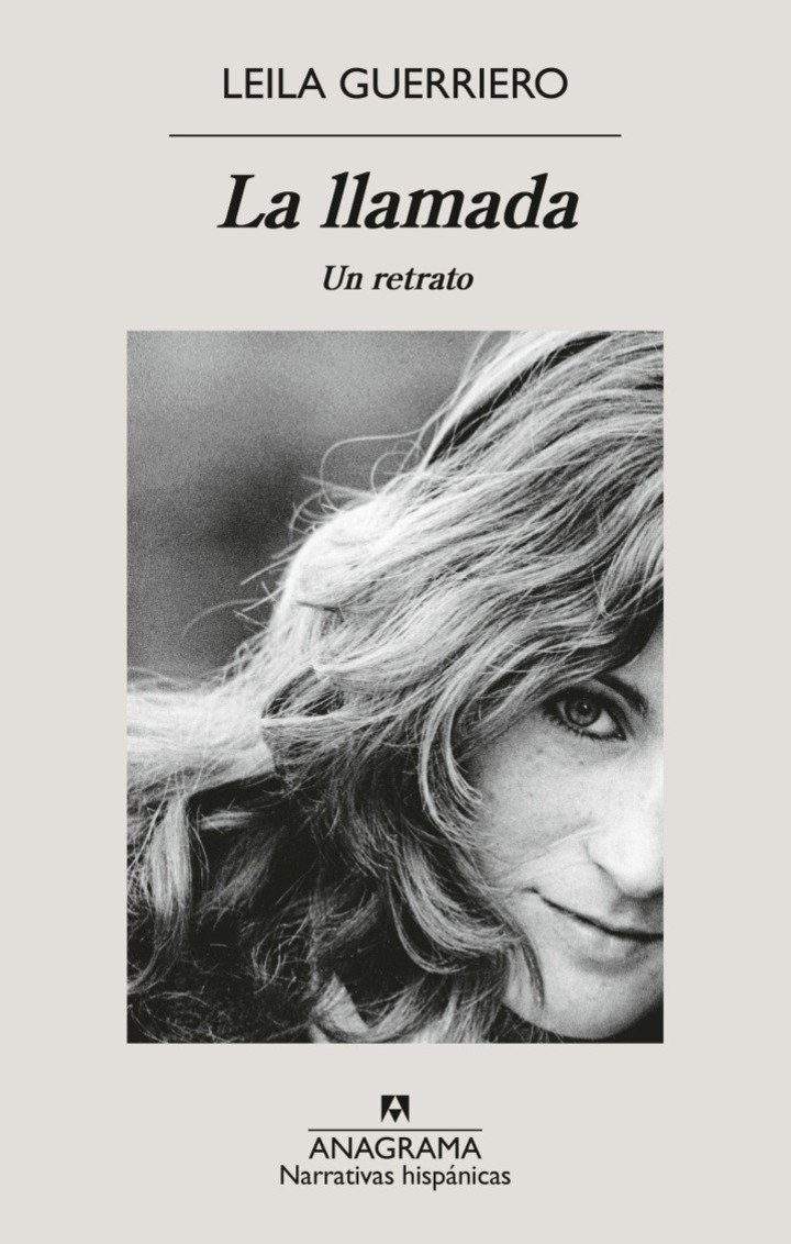 La llamada, de Leila Guerriero (Anagrama). Foto: gentileza.