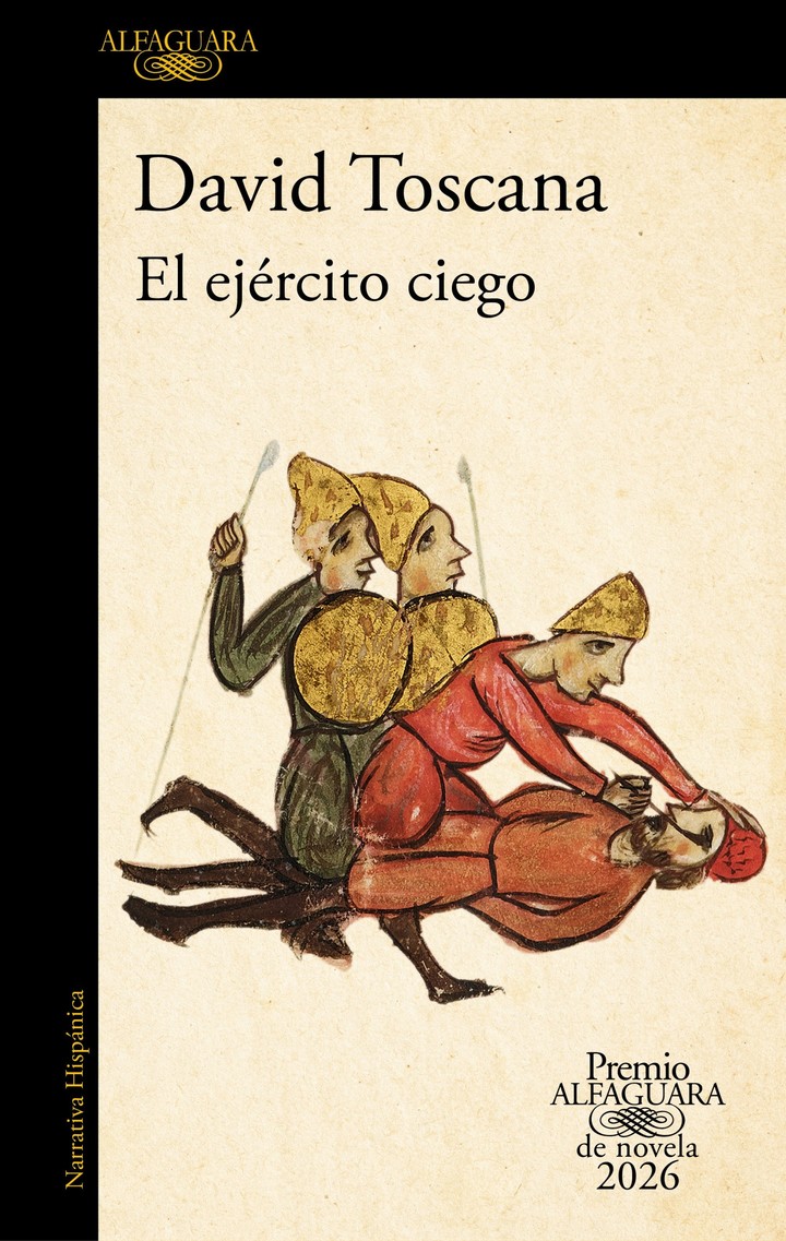 El Ejército Ciego, de David Toscana (Premio Alfaguara 2026). Foto: gentileza.