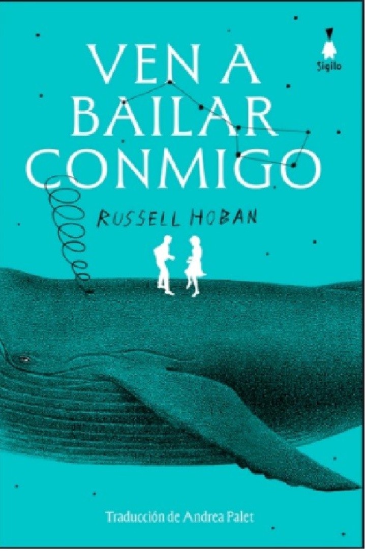 Ven a bailar conmigo, de Russel Hoban (Sigilo). Foto: gentileza.
