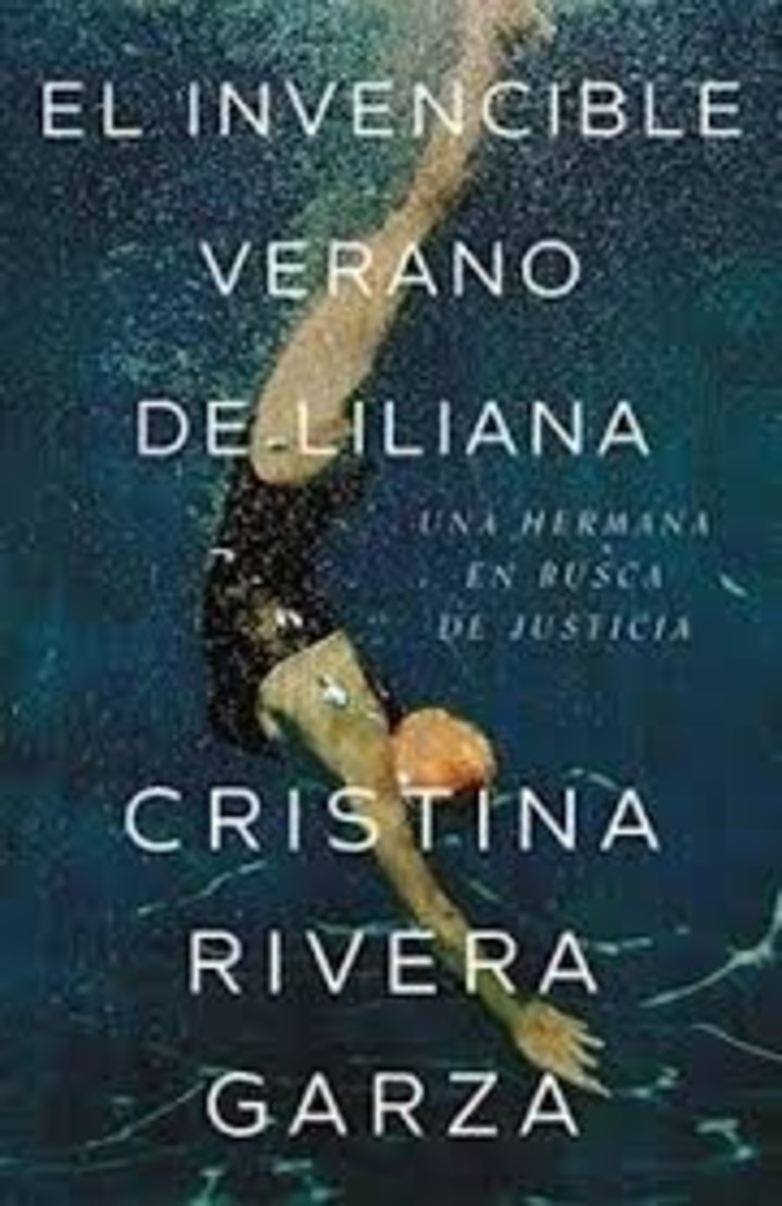 El invencible verano de Liliana obra de Cristina Rivera Garza